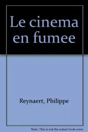 Couverture du produit · Le cinéma en fumée