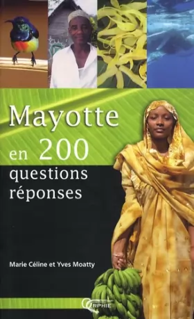 Couverture du produit · Mayotte en 200 questions-réponses