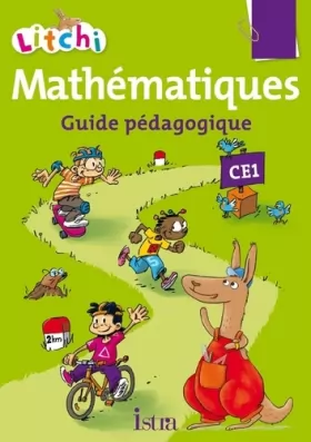 Couverture du produit · Litchi Mathématiques CE1 - Guide pédagogique - Ed. 2012