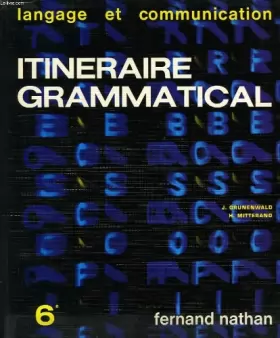 Couverture du produit · Itinéraire grammatical (Langage et communication) 6e