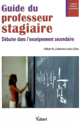 Couverture du produit · Guide du professeur stagiaire: Débuter dans l'enseignement secondaire