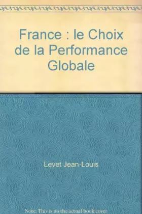 Couverture du produit · France : le Choix de la Performance Globale