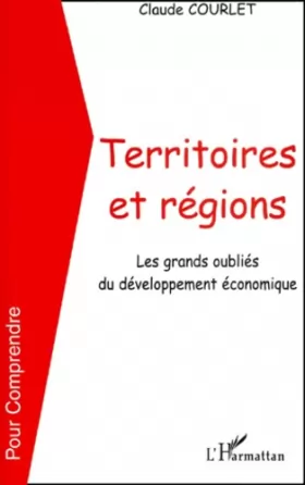Couverture du produit · Territoires et regions les grands oubliés du developpement economique