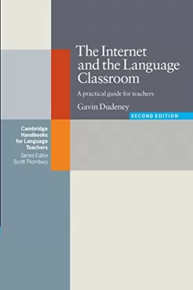 Couverture du produit · The Internet and the Language Classroom: A Practical Guide for Teachers