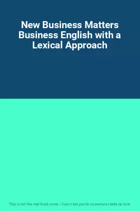 Couverture du produit · New Business Matters Business English with a Lexical Approach
