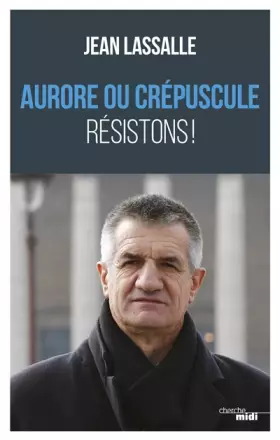 Couverture du produit · Aurore ou crépuscule Résistons !