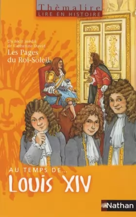 Couverture du produit · Au temps de Louis XIV