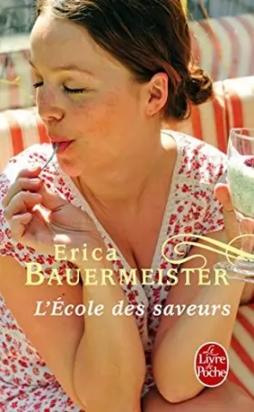 Couverture du produit · L'École Des Saveurs (Le Livre de Poche) (French Edition) by Erica Bauermeister(2011-05-04)