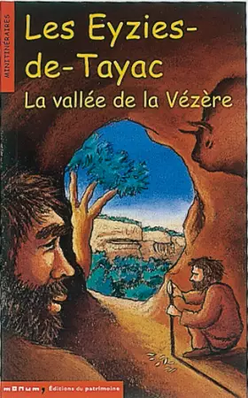 Couverture du produit · Les Eyzies-de-Tayac : La vallée de la Vézère