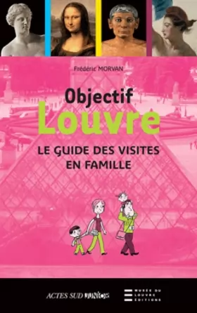 Couverture du produit · Objectif Louvre : Etonnants parcours en famille