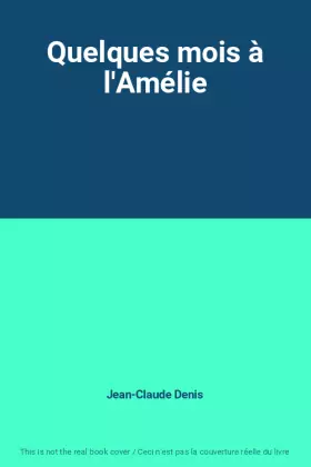 Couverture du produit · Quelques mois à l'Amélie