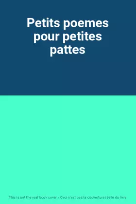 Couverture du produit · Petits poemes pour petites pattes