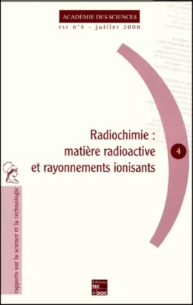 Couverture du produit · Radiochimie : matière radioactive et rayonnements ionisants