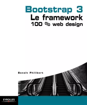 Couverture du produit · Bootstrap 3 - Le framework 100 % Web Design