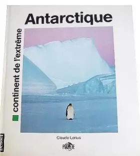 Couverture du produit · Antarctique, continent de l'extrême
