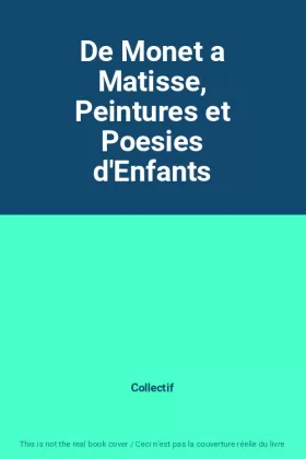 Couverture du produit · De Monet a Matisse, Peintures et Poesies d'Enfants