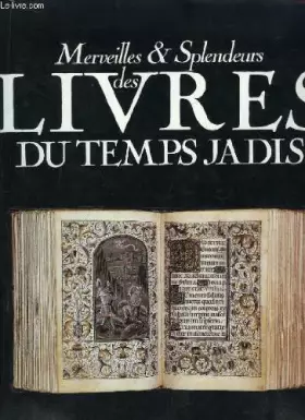Couverture du produit · Merveilles et splendeurs des livres du temps jadis.
