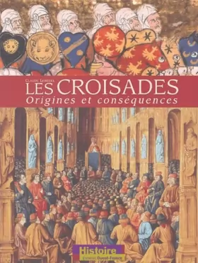 Couverture du produit · Les Croisades : Origines et conséquences