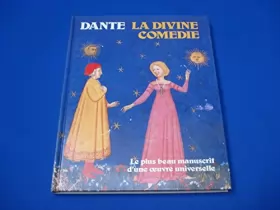 Couverture du produit · Dante: La divine comedie. Manuscrit enluminé du XVe siècle. Traduction de Bernard Soulié
