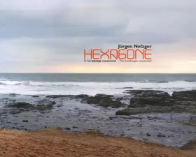 Couverture du produit · Hexagone: Tome 2, Le paysage consommé Environnement et paysage rural 2000-2005, édition bilingue français-anglais