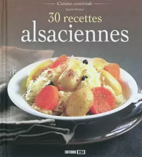 Couverture du produit · 30 recettes alsaciennes