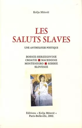Couverture du produit · Les saluts slaves: Une anthologie poétique