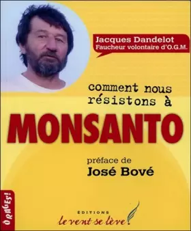 Couverture du produit · Comment nous résistons à Monsanto