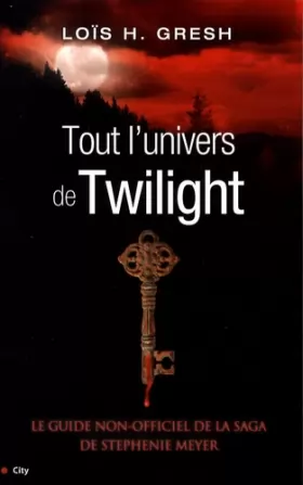 Couverture du produit · Tout l'univers de Twilight
