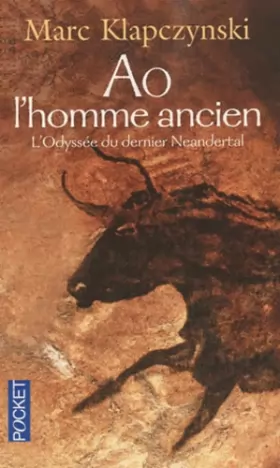 Couverture du produit · Ao, l'homme ancien : L'Odyssée du dernier Neandertal