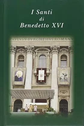 Couverture du produit · I santi di Benedetto XVI