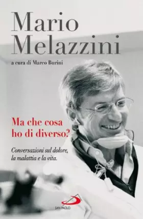 Couverture du produit · Ma che cosa ho di diverso? Conversazioni sul dolore, la malattia e la vita