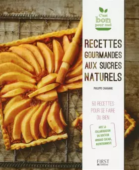 Couverture du produit · Recettes gourmandes aux sucres naturels