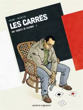 Couverture du produit · Les Carrés : une enquête de Kazimir, Tome 1 : Carré noir
