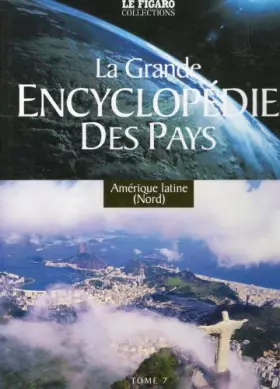 Couverture du produit · la grande encyclopedie des pays Amérique latine [Relié] [Jan 01, 2005] brusch...
