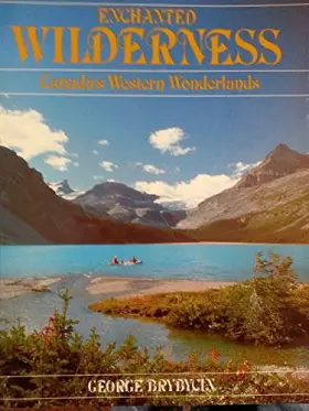 Couverture du produit · Enchanted Wilderness: Canada's Western Wonderlands