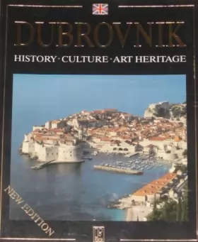 Couverture du produit · Dubrovnik History Culture Art Heritage