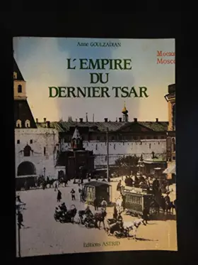 Couverture du produit · L'Empire du dernier tsar : Cartes postales (Collection Les Peuples par l'image)