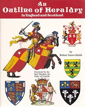 Couverture du produit · An outline of heraldry in england and scotland