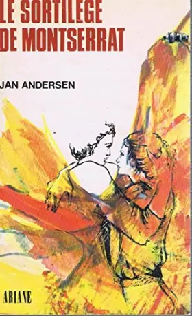 Couverture du produit · Le Sortilège de Montserrat (Collection Ariane)