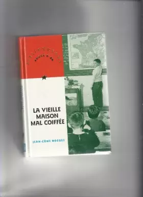 Couverture du produit · La vieille maison mal coiffée