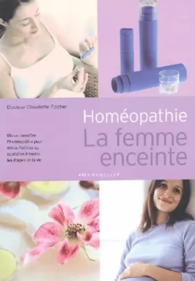 Couverture du produit · Homéopathie : la femme enceinte