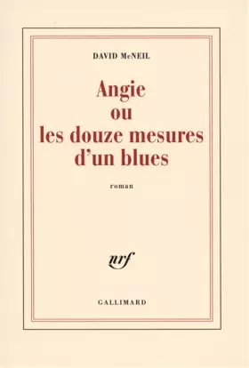 Couverture du produit · Angie ou Les douze mesures d'un blues