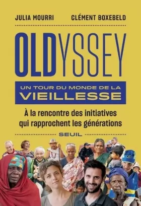 Couverture du produit · Oldyssey - Un tour du monde de la vieillesse