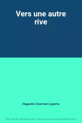 Couverture du produit · Vers une autre rive