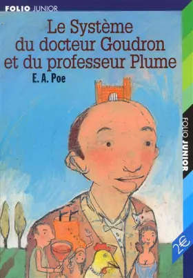 Couverture du produit · Le Système du docteur Goudron et du professeur Plume