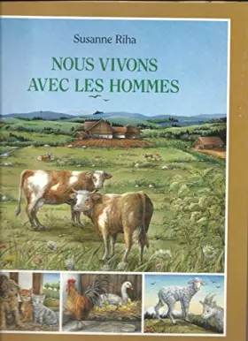 Couverture du produit · Nous vivons avec les hommes