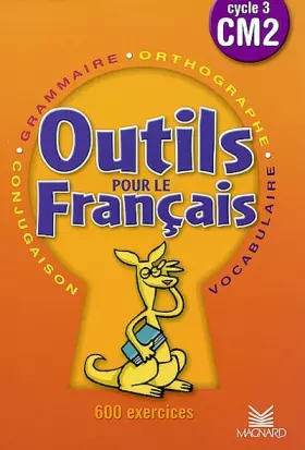 Couverture du produit · Français CM2. : Outils pour le français, cycle 3