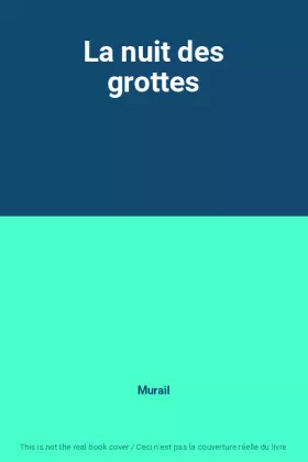 Couverture du produit · La nuit des grottes