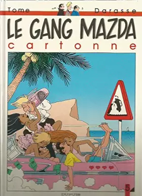 Couverture du produit · Le gang Mazda cartonne