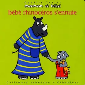 Couverture du produit · Maman et bébé. Numéro 8. Bébé rhinocéros s'ennuie